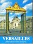 Versailles, Guide of the Tour of the Chateau and the Gardens