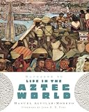 Handbook to Life in the Aztec World