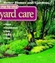 Better Homes and Gardens Step-By-Step Yard Care (Better Homes & Gardens Step-By-Step)