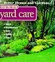 Yard Care: Lawns, Groundcovers, Trees, Shrubs, Vines (Better Homes & Gardens: Step by Step)