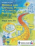 Models and Critical Pathways in Clinical Nursing: Conceptual Frameworks for Care Planning