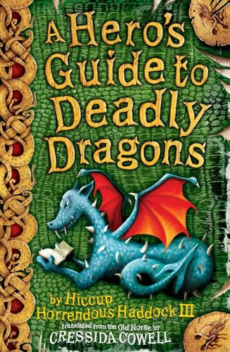 A Hero's Guide to Deadly Dragons: Bk. 6: Dragon Training and Swordfighting Tips (Hiccup)