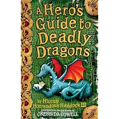 A Hero's Guide to Deadly Dragons: Bk. 6: Dragon Training and Swordfighting Tips (Hiccup)