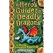 A Hero's Guide to Deadly Dragons: Bk. 6: Dragon Training and Swordfighting Tips (Hiccup)