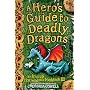 A Hero's Guide to Deadly Dragons: Bk. 6: Dragon Training and Swordfighting Tips (Hiccup)