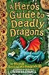 A Hero's Guide to Deadly Dragons: Bk. 6: Dragon Training and Swordfighting Tips (Hiccup)