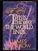 This Is the Way the World Ends (Hardcover)