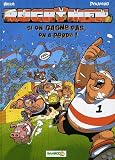 Les Rugbymen, Tome 2 : Si on gagne pas, on a perdu ! : Avec 1 album Phototronche