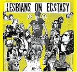 Lesbians on Ecstasy Lesbians on Ecstasy