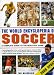 Search : The World Encyclopedia of Soccer, 2006 Update: The complete guide to the beautiful game