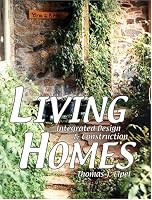 Living Homes:  Integrated Design & Construction