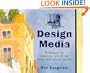 Design Media: Techniques for Watercolor, Pen & Ink, Pastel and Colored Marker