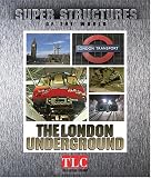 Super Structures - The London Underground (Super Structures)