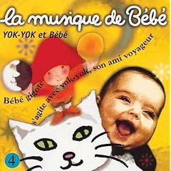 La Musique De Bebe;Yok-Yok Et Bebe 4
