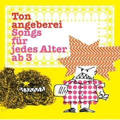 Tonangeberei-Songs f�r Jedes Alter Ab 3