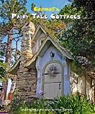 Carmels Fairy Tale Cottages