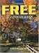 Don Wrights Guide to Free Campgrounds Eastern Edition - Now Includes Campgrounds 12 and Under in the 29 Eastern States