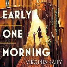 Early One Morning (






UNABRIDGED) by Virginia Baily Narrated by Jilly Bond