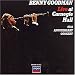 40th Anniversary Concert von Benny Goodman - alle Infos