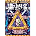Survival Research Laboratories - Ten Years of Robotic Mayhem