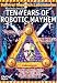 Survival Research Laboratories - Ten Years of Robotic Mayhem