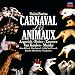 Saint-Sa�ns: Carnival Of Animals [Carnaval des Animaux]