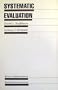 Systematic Evaluation: A Self-Instructional Guide to Theory and Practice (Evaluation in Education and Human Services)