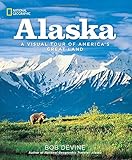 Alaska: A Visual Tour of America's Great Land