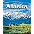 Alaska: A Visual Tour of America's Great Land