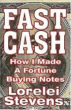 Fast Cash: How I Made a Fortune Buying Notes
