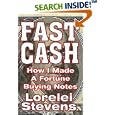 Fast Cash: How I Made a Fortune Buying Notes