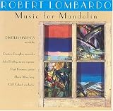 Robert Lombardo: Music for Mandolin