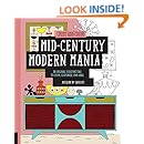 Just Add Color: Mid-Century Modern Mania: 30 Original Illustrations To Color, Customize, and Hang