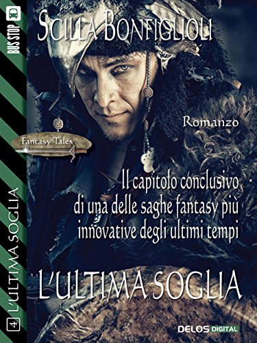 L'ultima soglia (Fantasy Tales L'ultima soglia) (Italian Edition)