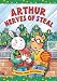 Arthur: Nerves of Steal