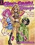 Girl to Grrrl Manga: How to Draw the Hottest Shoujo Manga