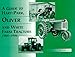 A Guide to Hart-Parr, Oliver and White Farm Tractors 1901-1996