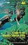 Guide to the Bonaire Marine Park: A guide for snorkelers and divers (Stinapa documentation series)