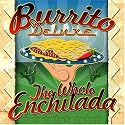 The Whole Enchilada