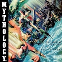 Mythology 2007 Calendar: The DC Comics Art of Alex Ross
