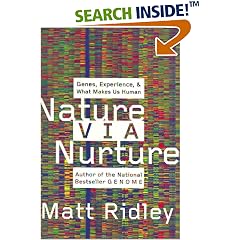 Nature Via Nurture: Genes, Experience, and What Makes Us Human