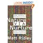 Nature Via Nurture : Genes, Experience, and What Makes Us Human