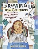 Growing Up: It's a Girl Thing