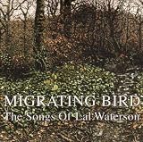 Migrating Bird - The Songs Of Lal Waterson