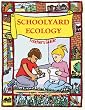 Schoolyard Ecology : Teacher's guide