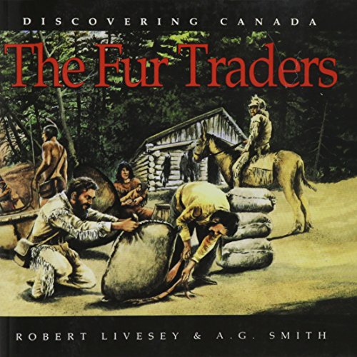 The Fur Traders (Discovering Canada)