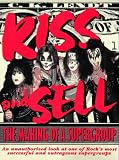 Kiss and Sell: The Making of a Supergroup