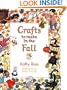 Crafts To Make In The Fall (Crafts for All Seasons)
