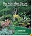 The Abundant Garden: A Celebration of Color, Texture, and Blooms