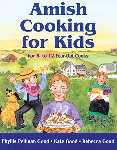 amish cooking for kids for 6 to 12 year old cooks